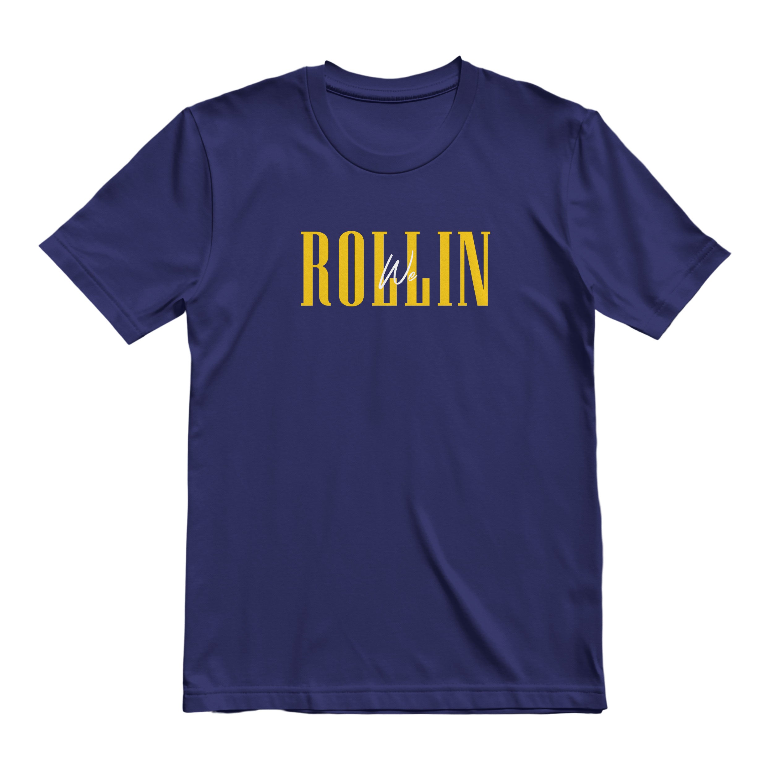 We Rollin T-Shirt