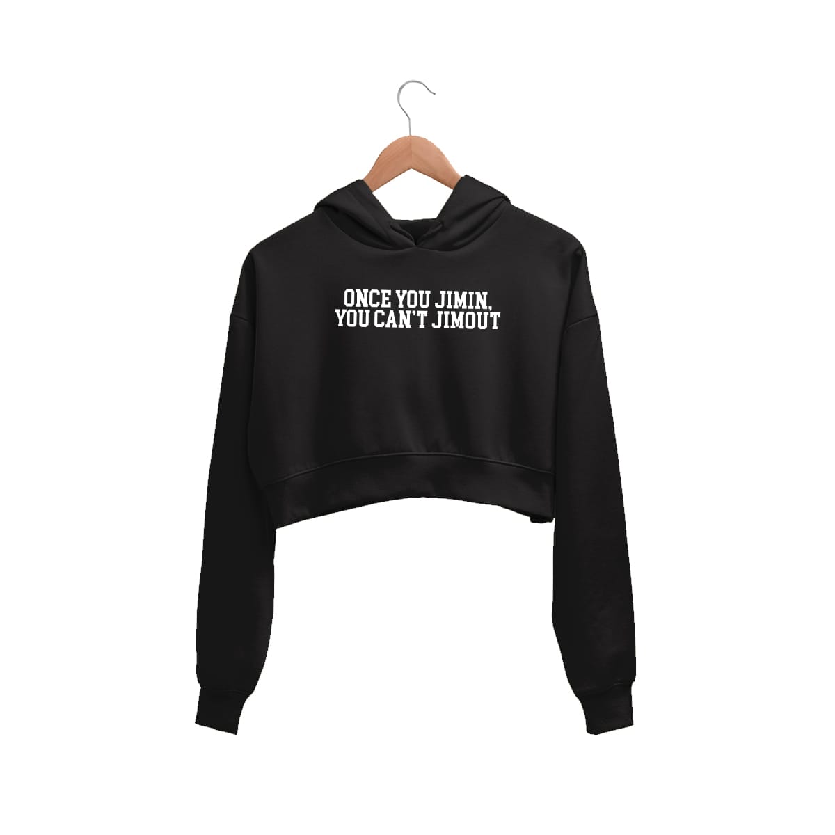 Once you Jimin, You cant Jimout Crop Hoodie