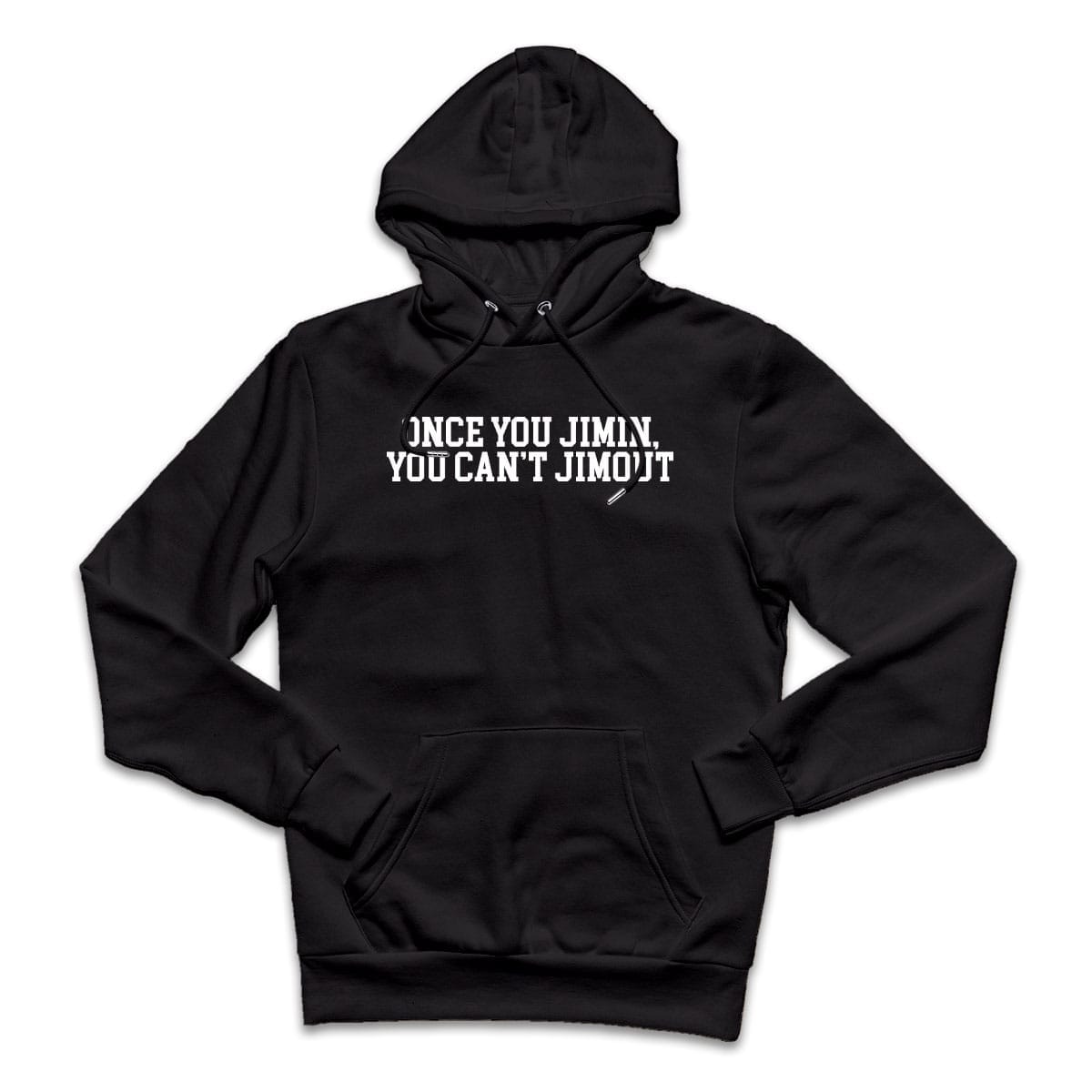 Once you Jimin You can't Jimout Hoodie
